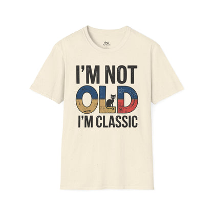 I'M Not Old I'M Classic Text Cat Unisex T-Shirt