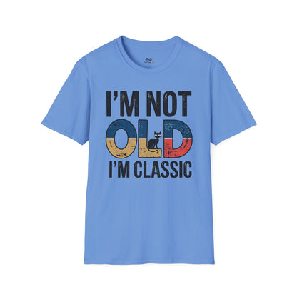 I'M Not Old I'M Classic Text Cat Unisex T-Shirt