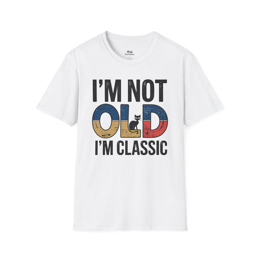 I'M Not Old I'M Classic Text Cat Unisex T-Shirt