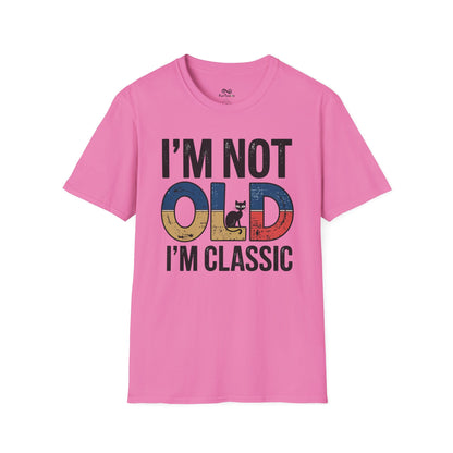 I'M Not Old I'M Classic Text Cat Unisex T-Shirt