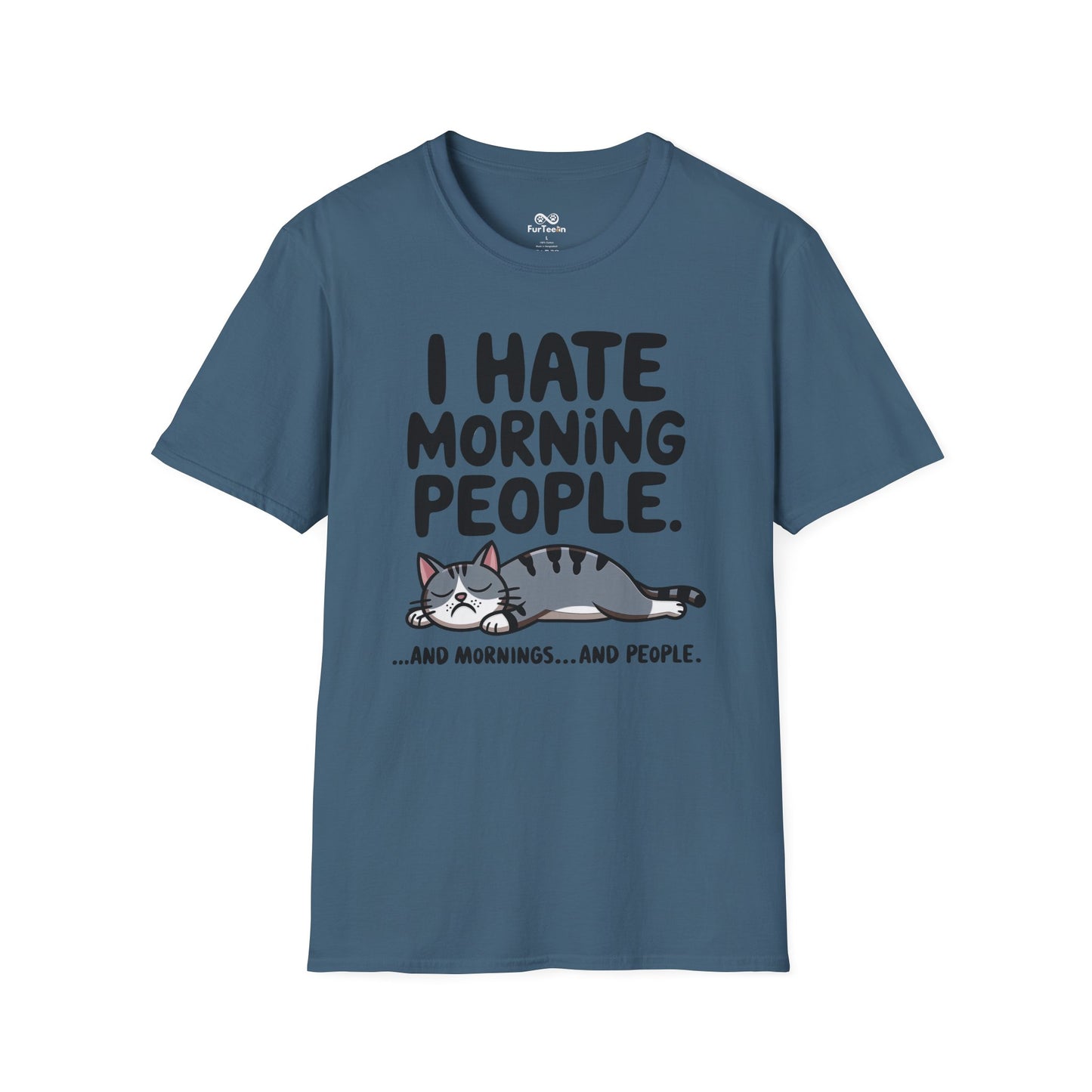 I Hate Morning People And Mornings And People Text Graphic Cat Unisex T-Shirt