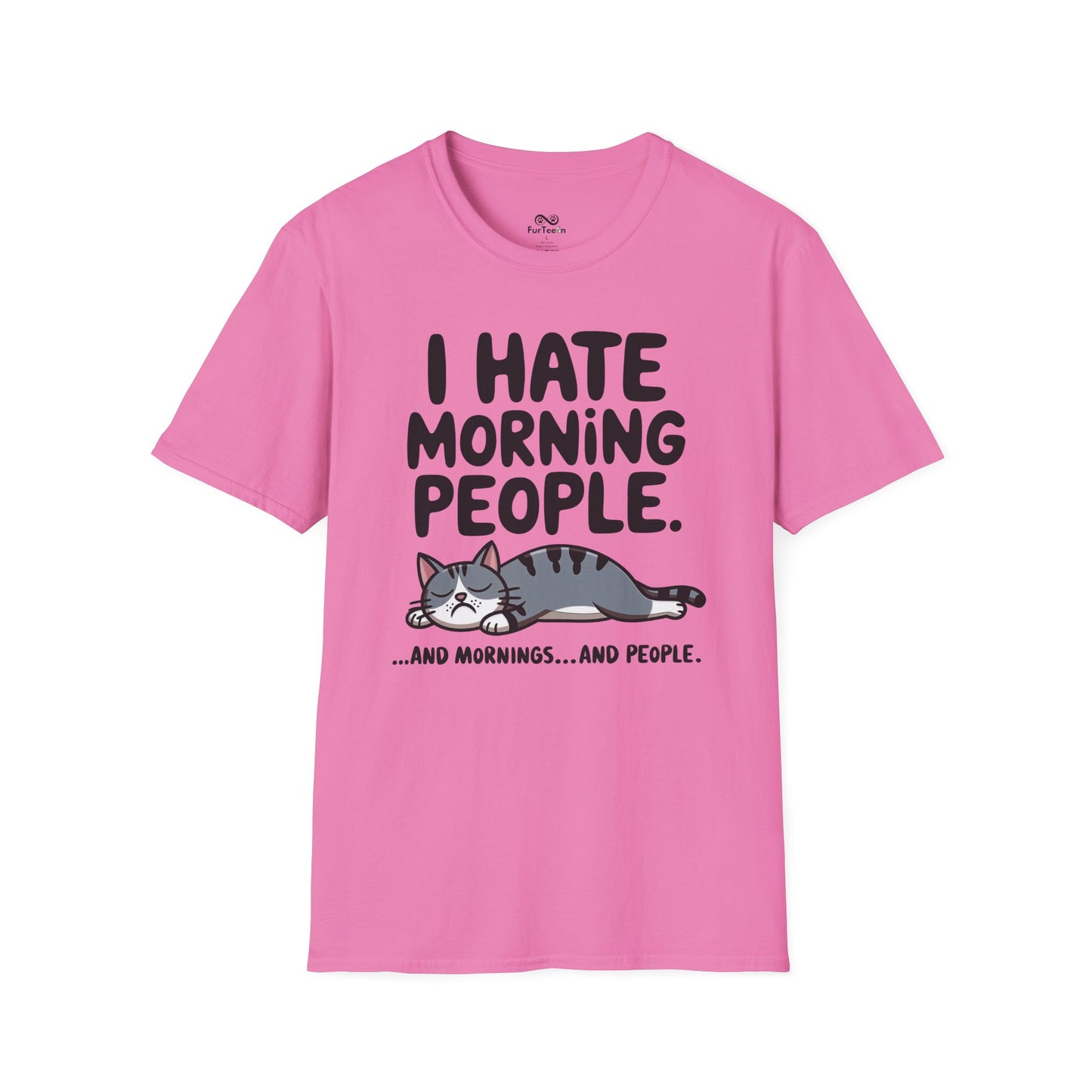 I Hate Morning People And Mornings And People Text Graphic Cat Unisex T-Shirt