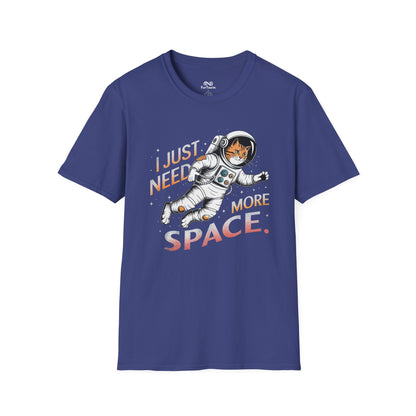"I Just Need More Space" Text Graphic Cat Unisex T-Shirt